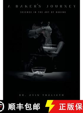 【3-4周达】A Baker's Journey: Science in the Art of Baking [9781543709346]