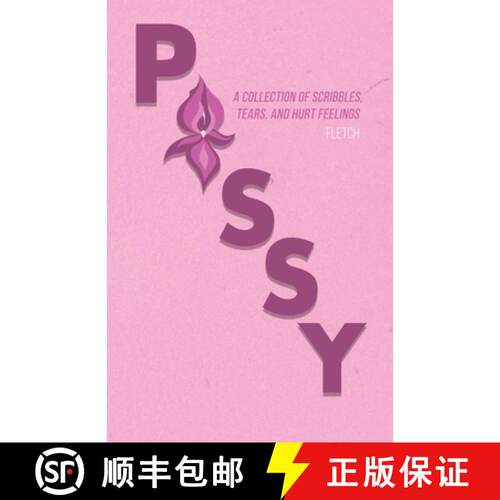 【3-4周达】Pussy: A Collection of Scribbles, Tears, and Hurt Feelings [9781685373597]