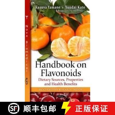 【3-4周达】Handbook on Flavonoids: Dietary Sources, Properties and Health Benefits [9781619420496]