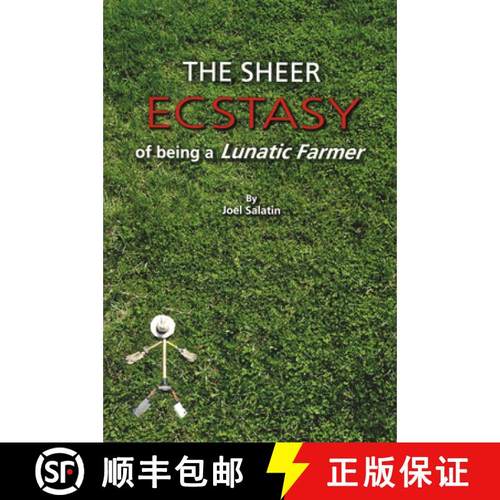 预订 The Sheer Ecstasy of Being a Lunatic Farmer [9780963810960]