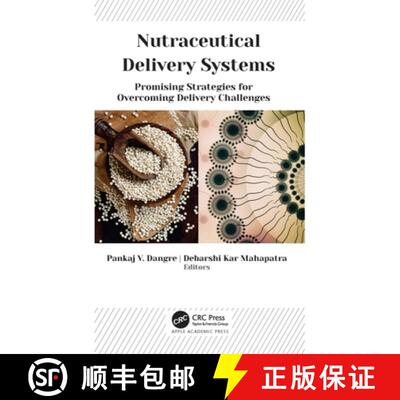【3-4周达】Nutraceutical Delivery Systems: Promising Strategies for Overcoming Delivery Challenges [9781774637166]