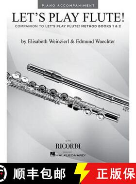 【3-4周达】Let's Play Flute!: Piano Accompaniments for Method Books 1 and 2 [9781495012631]