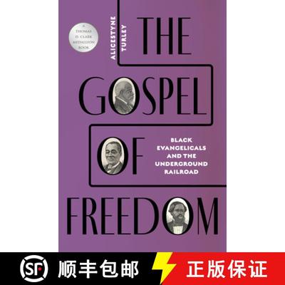 预订 The Gospel of Freedom: Black Evangelicals and the Underground Railroad [9780813195476]