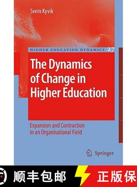 【3-4周达】The Dynamics of Change in Higher Education : Expansion and Contraction in an Organisationa... [9781402092459]