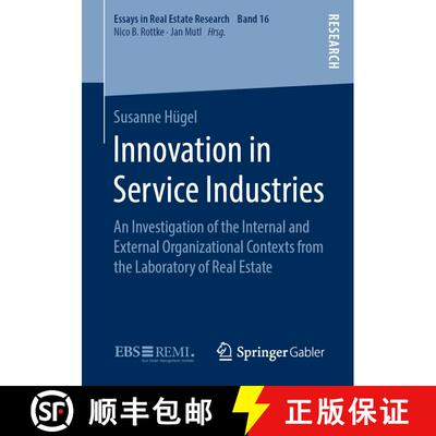 【3-4周达】Innovation in Service Industries : An Investigation of the Internal and External Organizat... [9783658271787]
