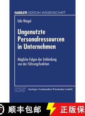 【3-4周达】Ungenutzte Personalressourcen in Unternehmen : Mögliche Folgen der Entbindung von der Fü... [9783824462407]