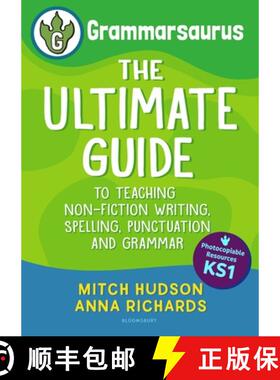 【3-4周达】Grammarsaurus Key Stage 1: The Ultimate guide to teaching non-fiction writing, spelling, p... [9781472981219]