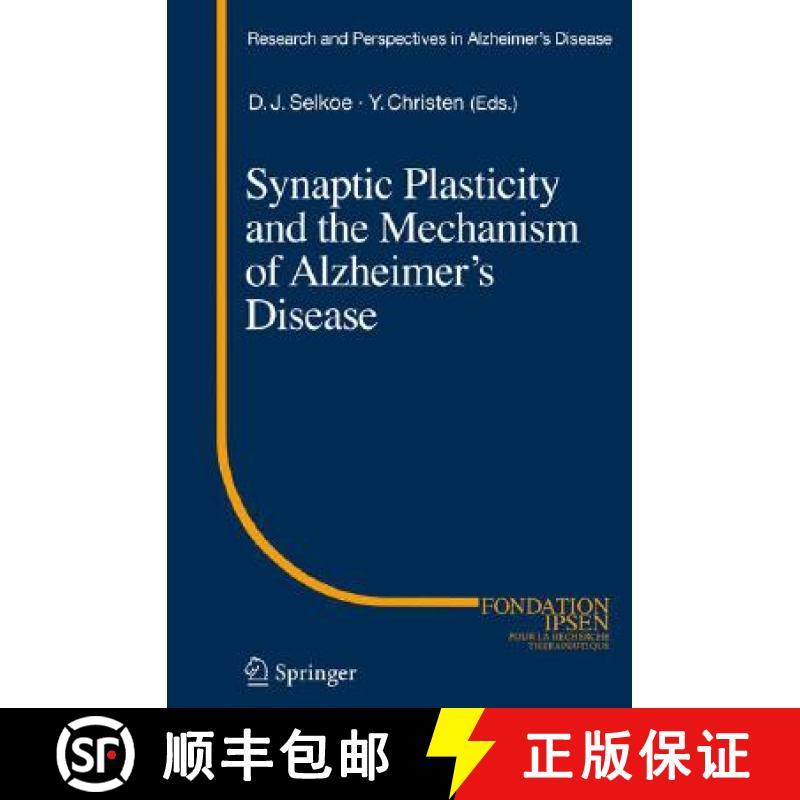 【3-4周达】Synaptic Plasticity and the Mechanism of Alzheimer's Disease [9783540763291]