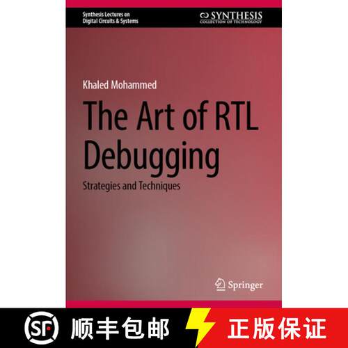 【3-4周达】精装 The Art of RTL Debugging: Strategies and Techniques [9783032158796]