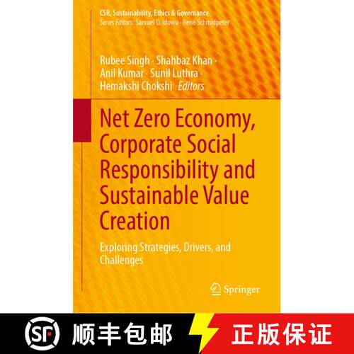 【3-4周达】精装 Net Zero Economy, Corporate Social Responsibility and Sustainable Value Creation: Exp... [9783031557781]