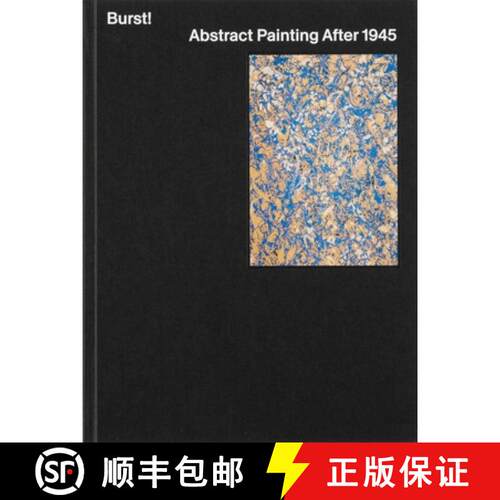 【3-4周达】精装 Burst! : Abstract Painting After 1945 [9788284620053]