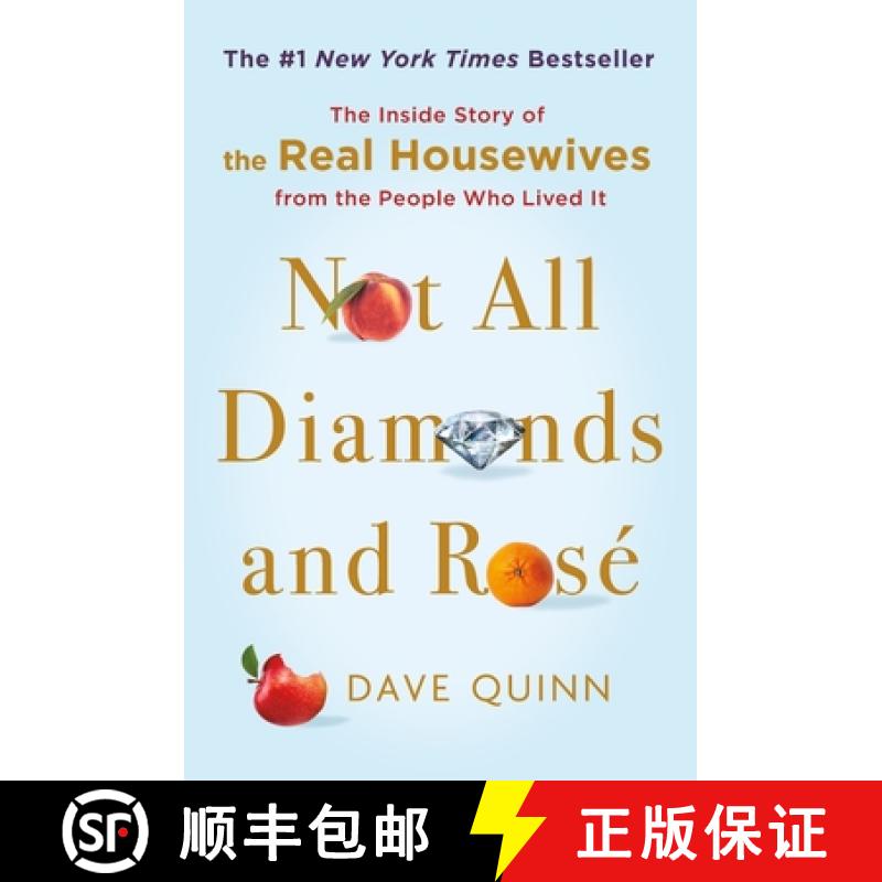 【3-4周达】Not All Diamonds and Rosé: The Inside Story of the Real Housewives from the People Who Li... [9781250765789]