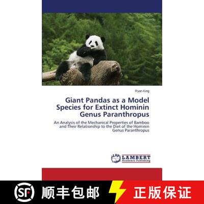 预订 Giant Pandas as a Model Species for Extinct Hominin Genus Paranthropus [9783659614750]