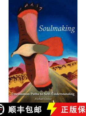 【3-4周达】Soulmaking: Uncommon Paths to Self-Understanding [9781933665986]