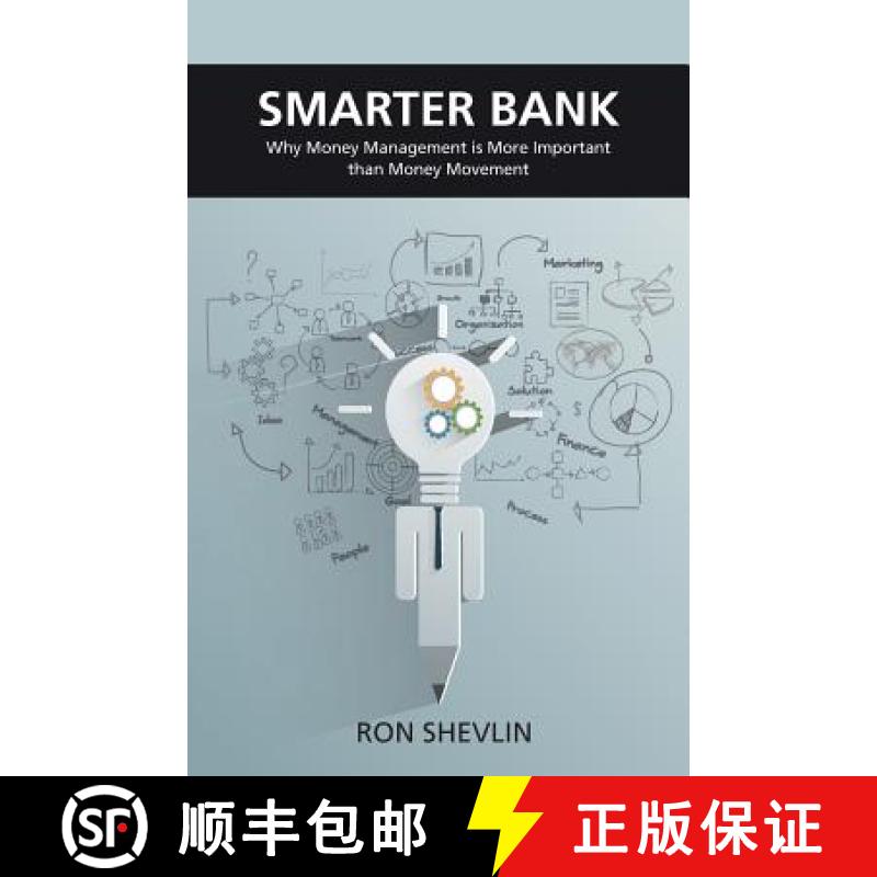 【2-3周达】Smarter Bank: Why Money Management is More Important Than Money Movement to Banks and Cred... [9781907720826]