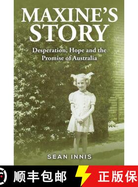 【3-4周达】Maxine's Story: Desperation, Hope and the Promise of Australia [9781037117411]