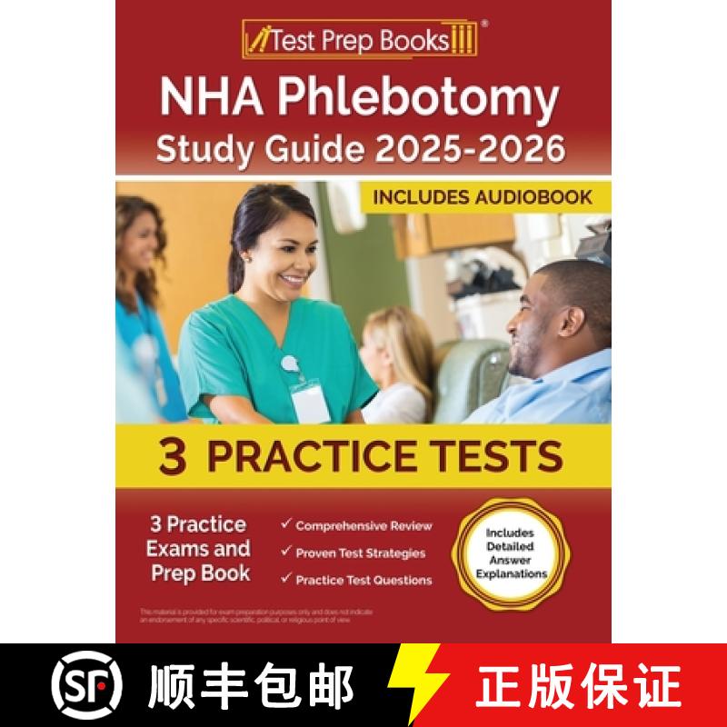 【2-3周达】NHA Phlebotomy Study Guide 2025-2026: 3 Practice Exams and Prep Book [Includes Detailed An... [9781637752548]