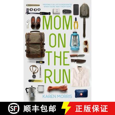 【3-4周达】Mom on the Run: Prepping for Life's Emergencies When You're Away from Home [9798988543817]