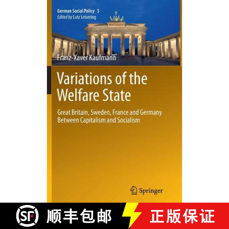 【3-4周达】Variations of the Welfare State : Great Britain, Sweden, France and Germany Between Capita... [9783642447150]