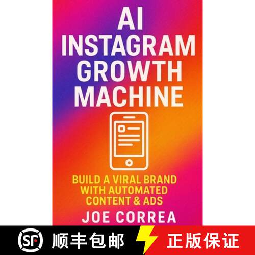 【3-4周达】AI Instagram Growth Machine: Build a Viral Brand With Automated Content & Ads [9798295423208]