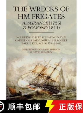 【3-4周达】The Wrecks of Hm Frigates Assurance (1753) and Pomone (1811): Including the Fascinating Na... [9781789256376]