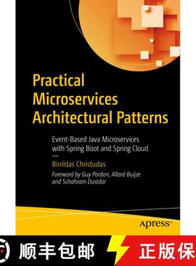 【3-4周达】Practical Microservices Architectural Patterns : Event-Based Java Microservices with Sprin... [9781484245002]
