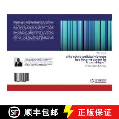 预订 Why ethno-political violence has become absent in Mozambique? [9786202056601]