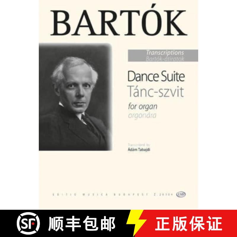 【2-3周达】Bartok Dance Suite for Organ [9790080201046]