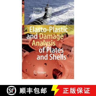 【3-4周达】Elasto-Plastic and Damage Analysis of Plates and Shells [9783642098222]