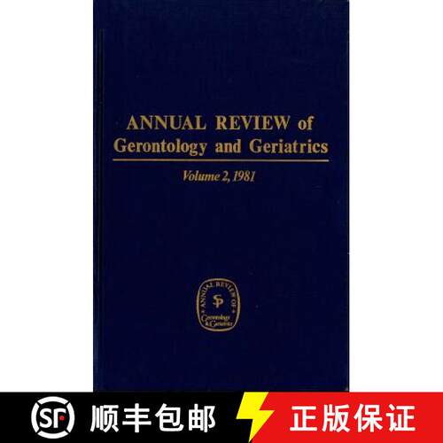 【3-4周达】精装 Annual Review Of Gerontology And Geriatrics, Volume 2, 1981: - Biological, Clinical, ... [9780826130815]