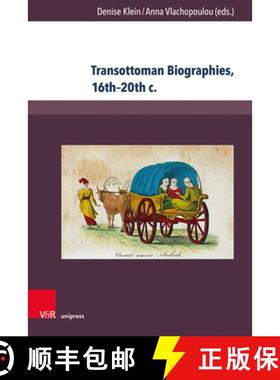 【3-4周达】Transottoman Biographies, 16th-20th C. [9783847111665]