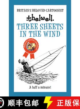 【3-4周达】Three Sheets in the Wind: A Witty Take on Sailing from the Legendary Cartoonist [9780749029272]