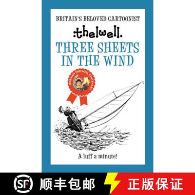【3-4周达】Three Sheets in the Wind: A Witty Take on Sailing from the Legendary Cartoonist [9780749029272]
