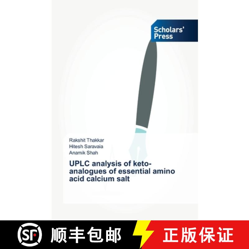 预订 UPLC analysis of keto-analogues of essential amino acid calcium salt [9783639662481]