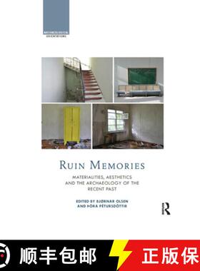 【3-4周达】Ruin Memories: Materialities, Aesthetics and the Archaeology of the Recent Past [9780367866976]
