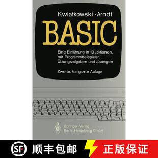 【3-4周达】Basic: Eine Einfuhrung in 10 Lektionen Mit Zahlreichen Programmbeispielen, 95 UEbungsaufga... [9783540134282]