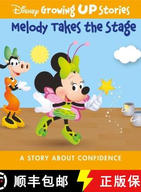 预订 Disney Growing Up Stories: Melody Takes the Stage: A Story about Confidence [9781649967855]
