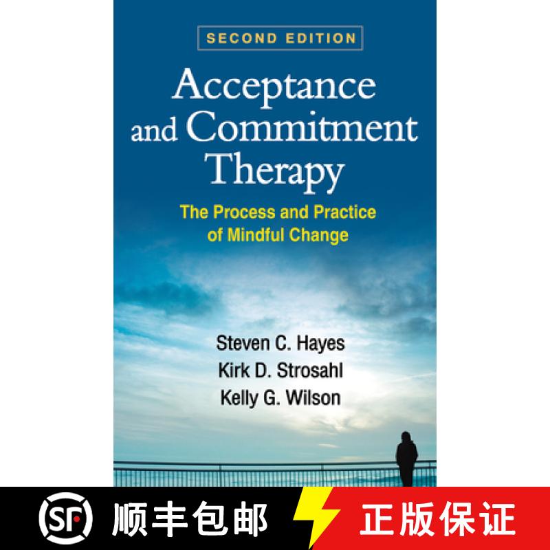 【3-4周达】Acceptance and Commitment Therapy, Second Edition: The Process and Practice of Mindful Change [9781609189624]