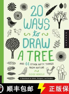 【3-4周达】20 Ways to Draw a Tree and 44 Other Nifty Things from Nature: A Sketchbook for Artists, De... [9781592538379]