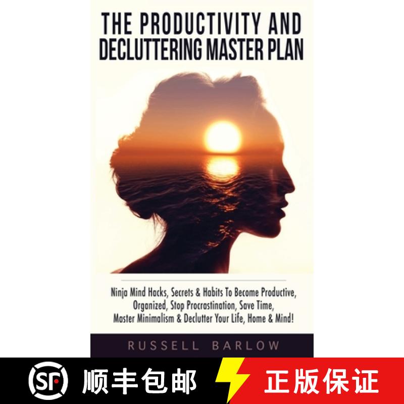 【3-4周达】Productivity & Decluttering Master Plan: Ninja Mind Hacks, Secrets & Habits To Become Prod... [9781913404031]