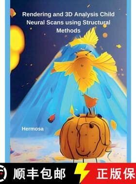 【3-4周达】Rendering and 3D Analysis Child Neural Scans using Structural Methods [9798230786580]