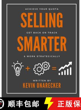 【3-4周达】Selling Smarter: Achieve Your Quota, Get Back on Track, & Work Strategically [9798985792416]