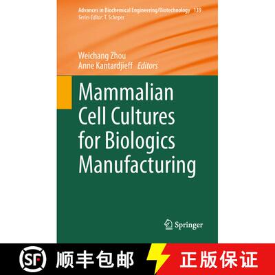 【3-4周达】精装 Mammalian Cell Cultures for Biologics Manufacturing [9783642540493]