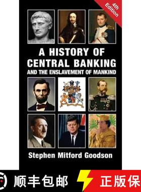 【3-4周达】A History of Central Banking and the Enslavement of Mankind [9781912759217]