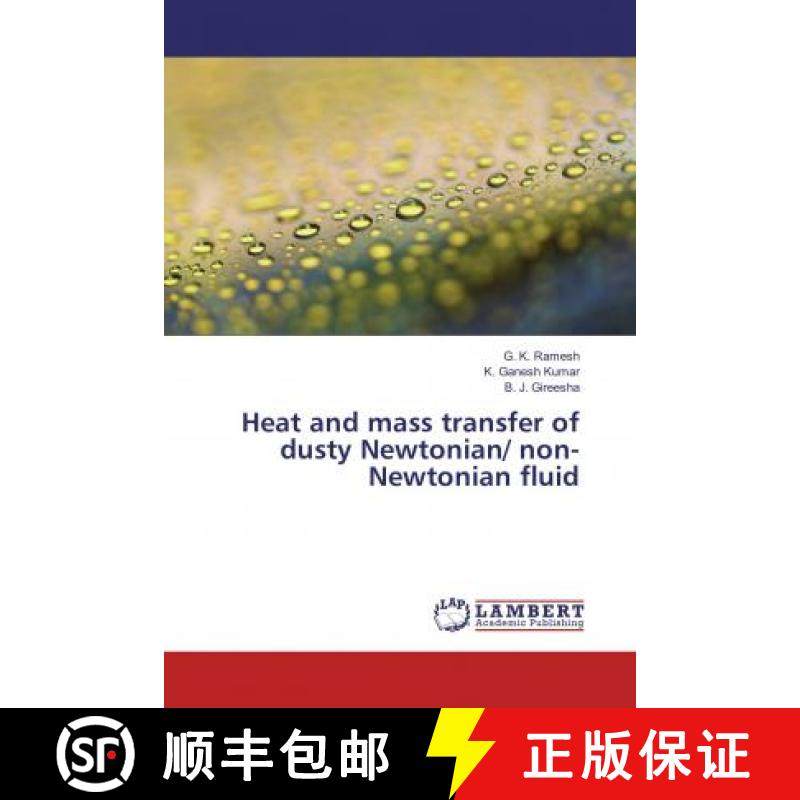 预订 Heat and mass transfer of dusty Newtonian/ non-Newtonian fluid [9786134989077]