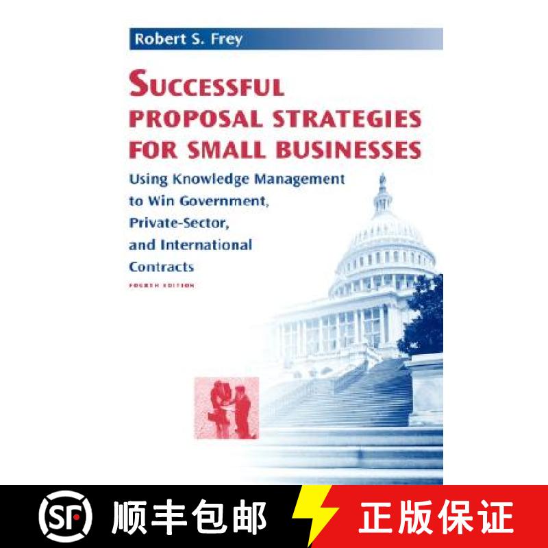 【2-3周达】Successful Proposal Strategies for Small Businesses: Using Knowledge Management to Win Gov... [9781580539579]