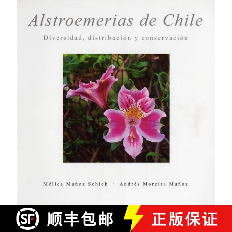 预订 Alstroemerias de Chile: Diversidad, Distribucion y Conservacion [Alstroemerias of Chile: Diversi... [9789568201029]