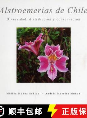 预订 Alstroemerias de Chile: Diversidad, Distribucion y Conservacion [Alstroemerias of Chile: Diversi... [9789568201029]