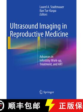 【3-4周达】Ultrasound Imaging in Reproductive Medicine: Advances in Infertility Work-up, Treatment, a... [9781493952892]