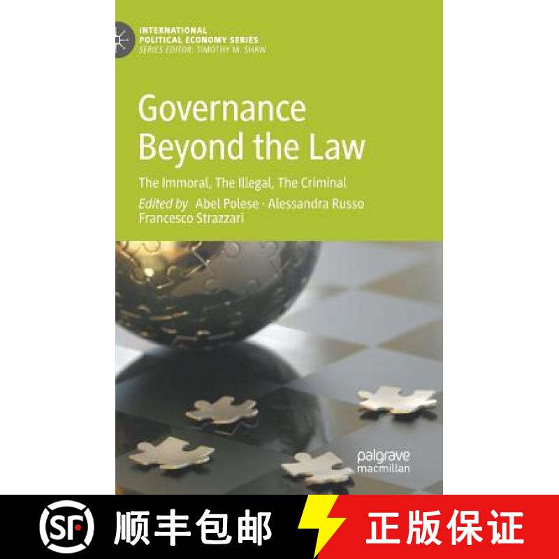 【3-4周达】Governance Beyond the Law : The Immoral, The Illegal, The Criminal [9783030050382]